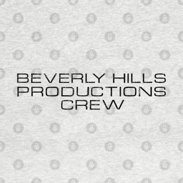 Beverly Hills Productions Crew by AllAmerican